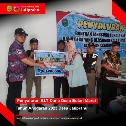 PENYALURAN BLT DANA DESA BULAN MARET TAHUN 2023 DESA JATIPRAHU